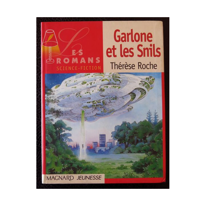 Garlone et les Snils de Thérèse Roche aux Editions Magnard Jeunesse