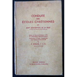 Conduite des écoles chrétiennes  par F. Anselme édité par la Procure générale ( ex numéroté 7681)