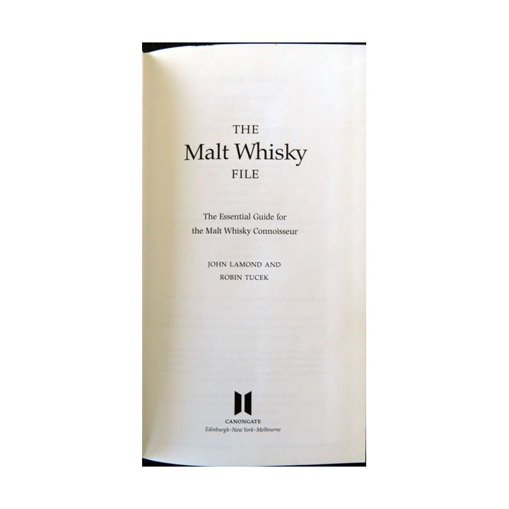 The malt Whisky file de John Lamond and Robin Tucek aux éditions Canongate