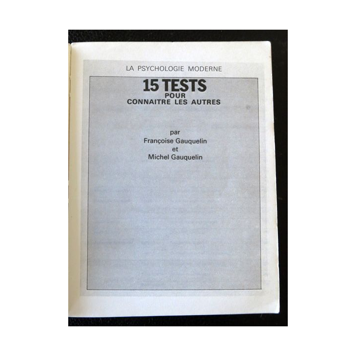 15 tests pour connaitre les autres de Françoise et Michel Gauquelin aux Editions Retz