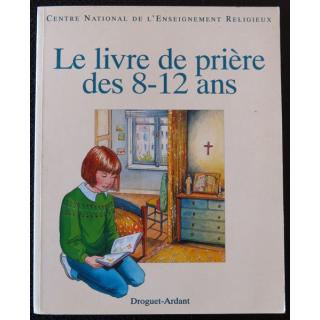 Le Livre de prières des 8-12 ans, illustrations de Frédérique Schwebel Editions Droguet-Ardant
