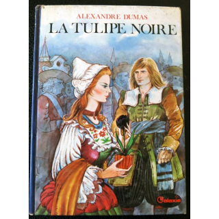 La tulipe noire de Alexandre Dumas aux Editions Hachette - La Galaxie