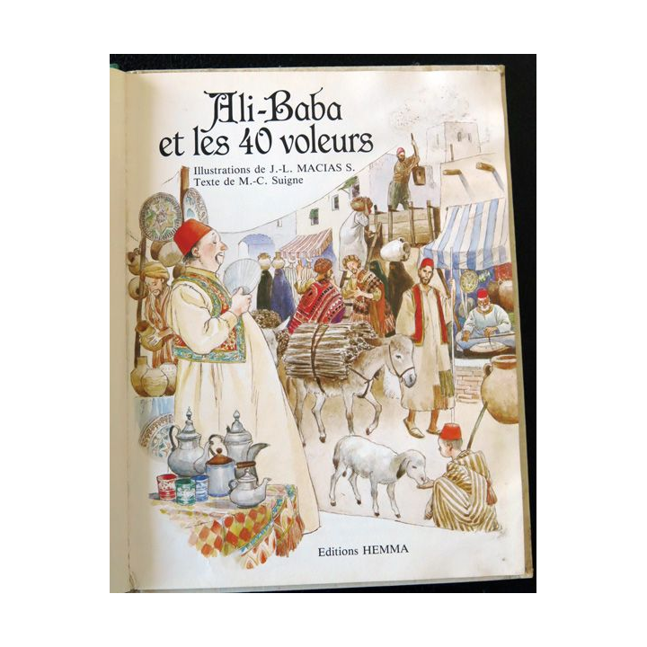 Ali Baba et les 40 voleurs - illustrations de  J.L Macias, aux Editions Hemma