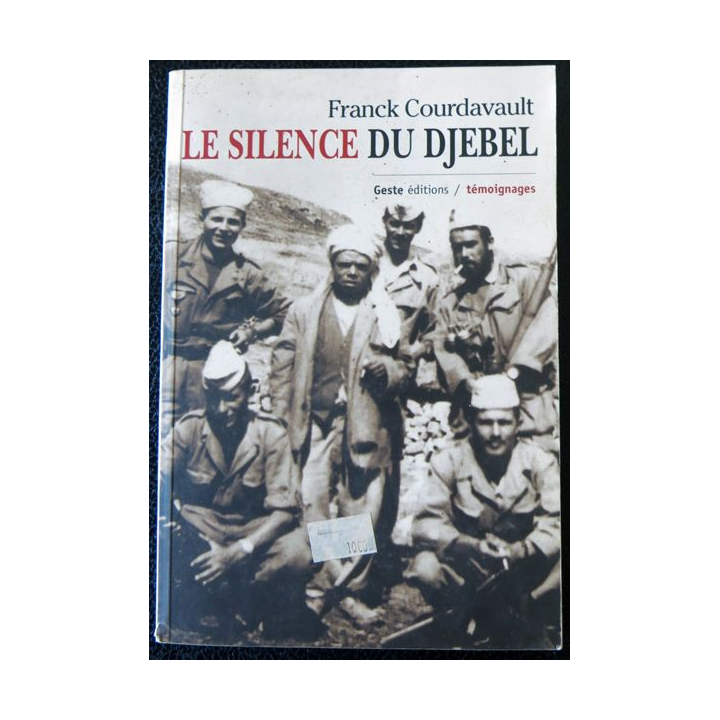 Le silence du djebel de Franck Courdavault édité par Geste Editions