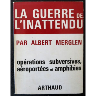La guerre de l'inattendu d'Albert Merglen aux Editions Arthaud