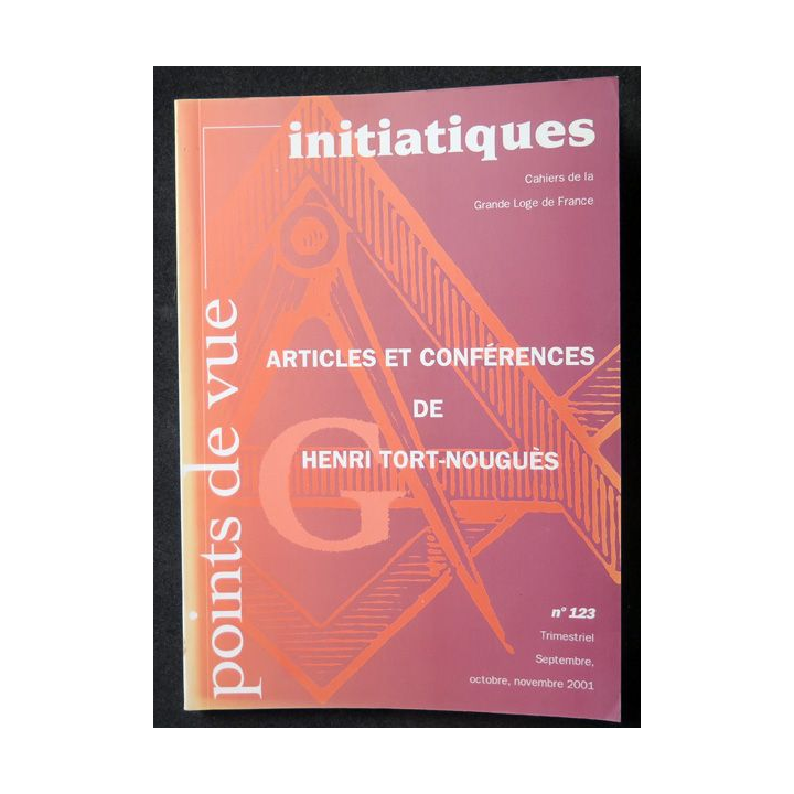 POINTS DE VUE INITIATIQUES N°123 2001 Articles et conférences de Henri Tort-Nouguès 