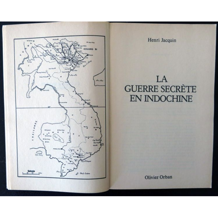Guerre secrete en Indochine de Henri Jacquin aux Editions Olivier Orban