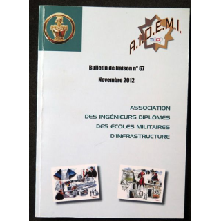 AIDEMI : bulletin de liaison n°67 de 2002 de l'association des ingénieurs diplômés des écoles militaires d'infrastructure