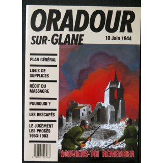 Oradour-sur-Glane 10 juin 1944 brochure explicative 