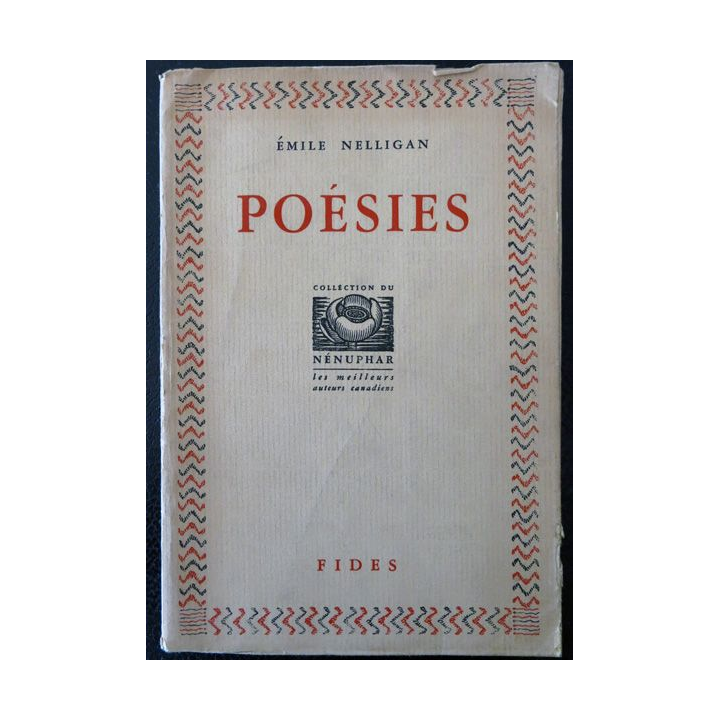Poésies 4° édition de Emile Nelligan aux éditions Fides Montréal (1945)