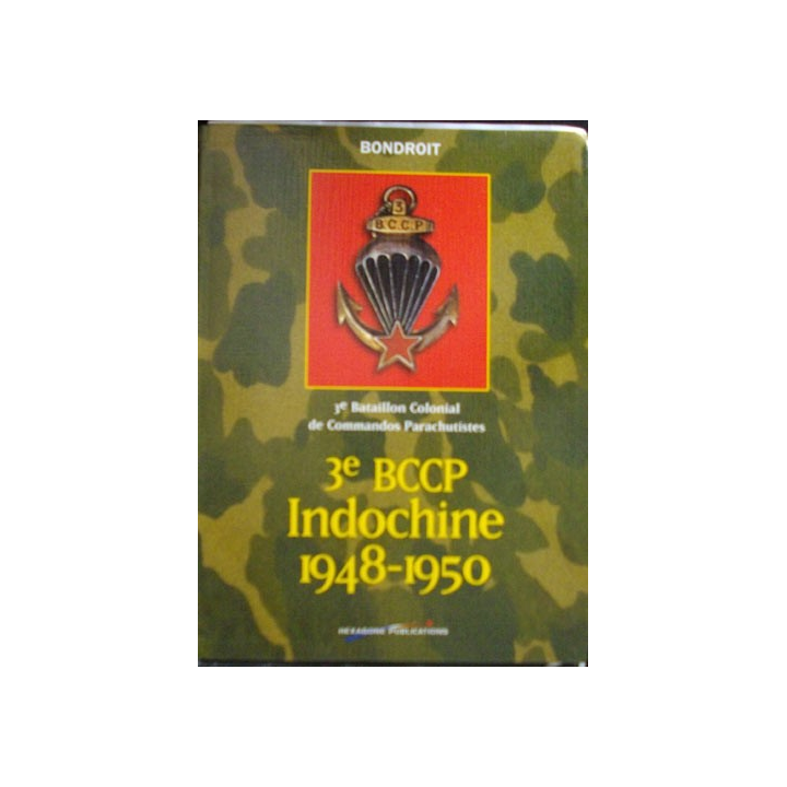 1. 3°BCCP INDOCHINE 1848_1950 PAR BONDROIT