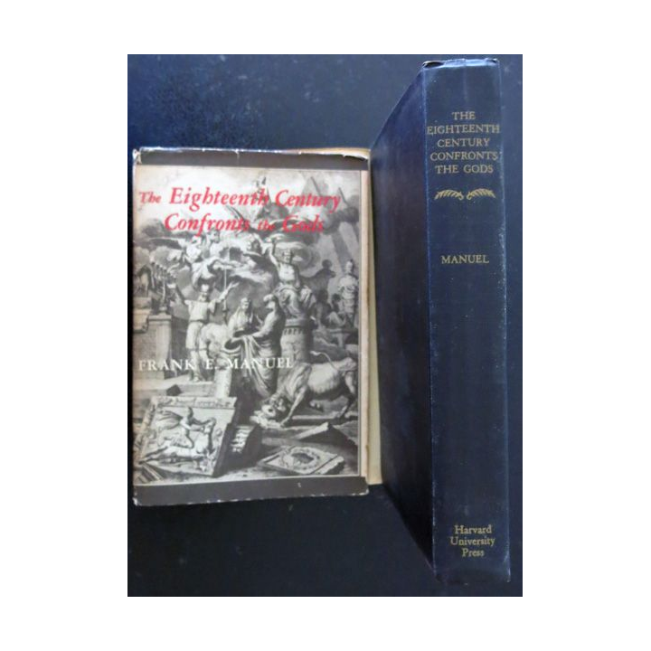 The Eighteenth Century confronts the Gods de Frank E. Manuel Harvard University Press (1959)