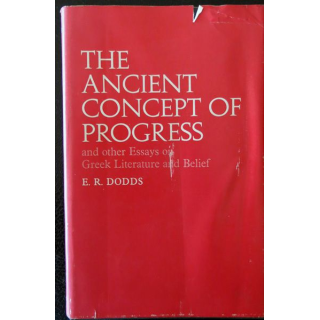 The Ancient concept of progress de E. R. Dodds aux Editions Oxford At The Clarendon Press