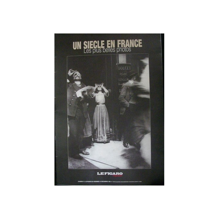 UN SIÈCLE EN FRANCE LES PLUS BELLES PHOTOS (FIGARO 31/12/99)