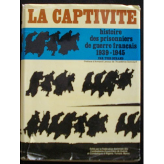 La captivité histoire des prisonniers de guerre français 1939-1945