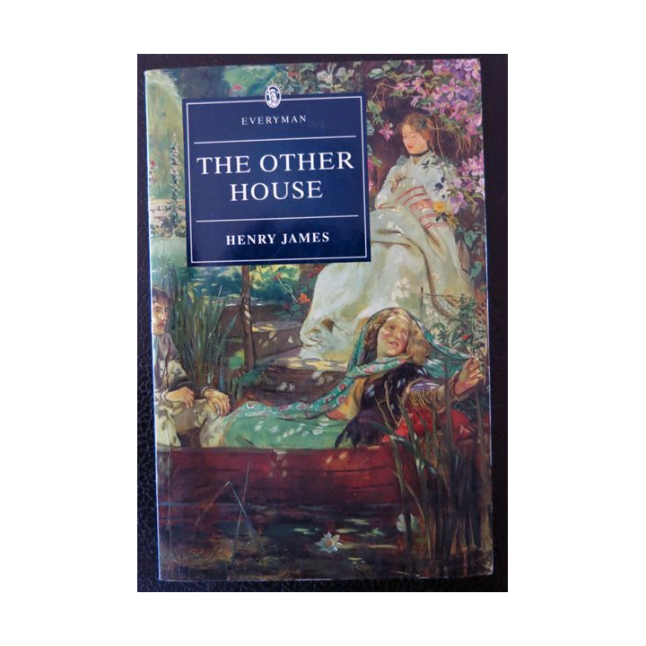 The Other House de Henry James aux Editions Everyman J. M. Dent London