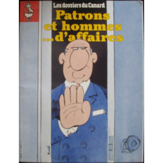 LES DOSSIERS DU CANARD "PATRONS ET HOMMES D'AFFAIRES" N°55