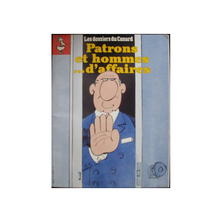 LES DOSSIERS DU CANARD "PATRONS ET HOMMES D'AFFAIRES" N°55