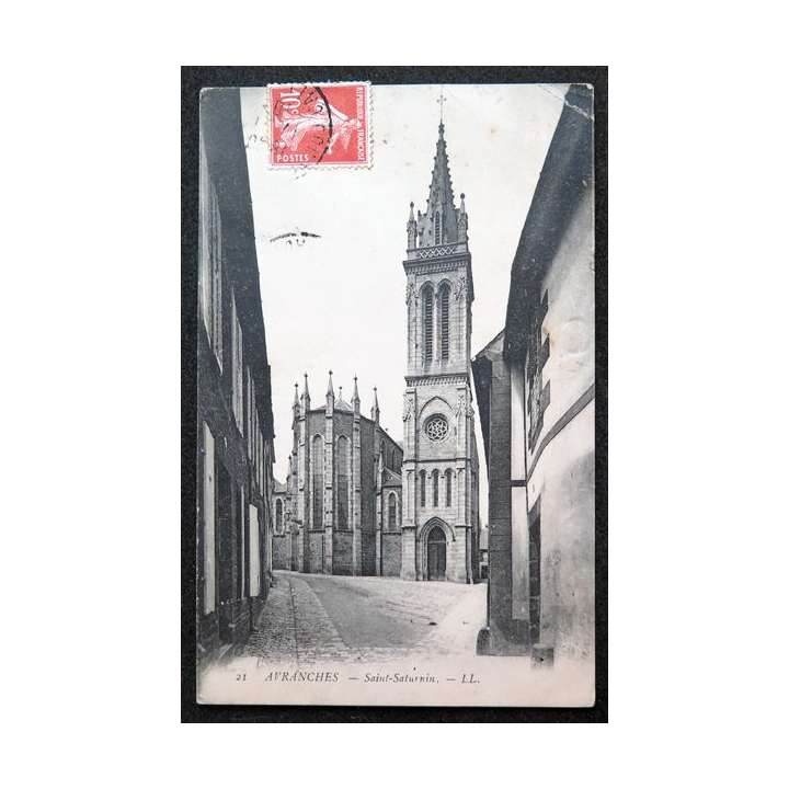 Carte postale Avranches n° 21 Saint Saturnin 1910 ? Timbrée