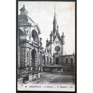 Carte postale Chantilly n° 16 Le château la Chapelle 