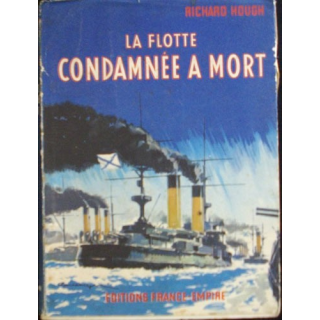 1. LA FLOTTE CONDAMNÉE A MORT PAR RICHARD HOUGH