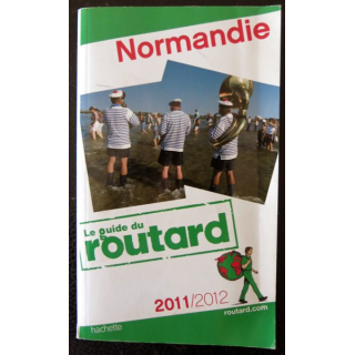 Le Guide du Routard : Normandie 2011, aux éditions Hachette