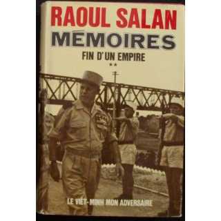 MÉMOIRES FIN D'UN EMPIRE PAR RAOUL SALAN EDITION PRESSES DE LA CITE