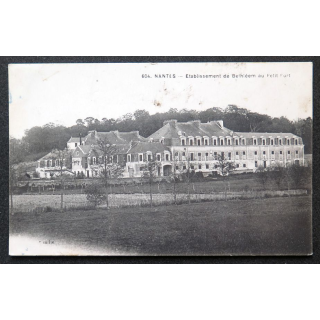 Carte postale Nantes n° 604 Etablissement de Bethléem au petit Fort