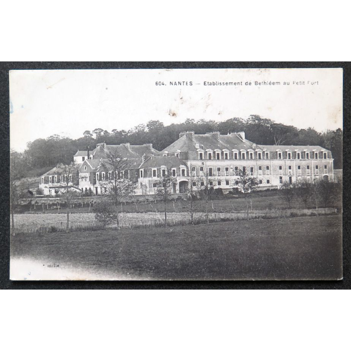 Carte postale Nantes n° 604 Etablissement de Bethléem au petit Fort