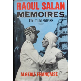 MÉMOIRES FIN D'UN EMPIRE PAR RAOUL SALAN EDITION PRESSES DE LA CITE