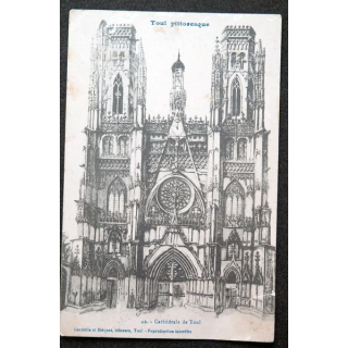 Carte postale Toul Pittoresque n° 49 Cathédrale de Toul 1915