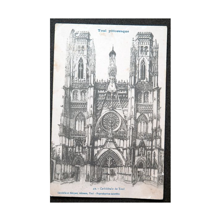 Carte postale Toul Pittoresque n° 49 Cathédrale de Toul 1915