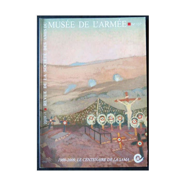 Revue de la société des amis du Musée de l'Armée N° 137 - juin 2009