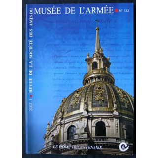 Revue de la société des amis du Musée de l'Armée N° 133 - juin 2007