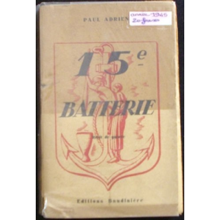 15° batterie de Paul Adrien aux éditions Baudinière 1945