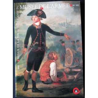 Revue de la société des amis du Musée de l'Armée N° 103 - juin 1992