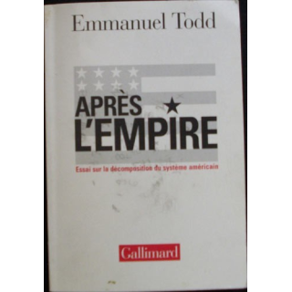 Après l'empire de Emmanuel Todd aux éditions Gallimard