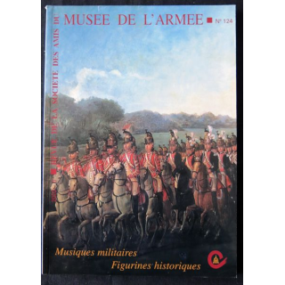 Revue de la société des amis du Musée de l'Armée N° 124 - décembre 2002