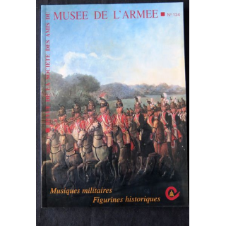 Revue de la société des amis du Musée de l'Armée N° 124 - décembre 2002