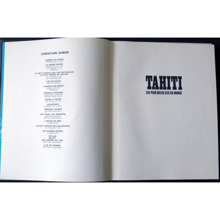 Tahiti : les plus belles îles du monde de Christian Zuber aux Editions G.P (dédicacé)