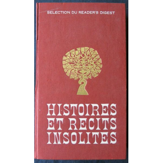 Histoires et récits insolites aux Editions Sélection du Reader's Digest