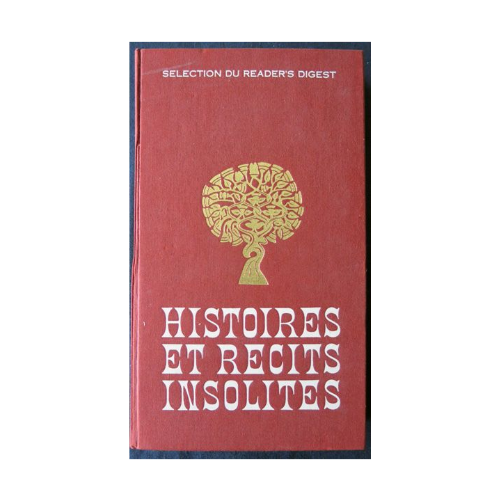 Histoires et récits insolites aux Editions Sélection du Reader's Digest