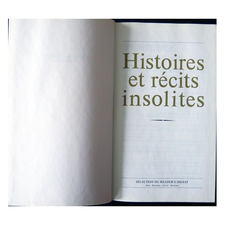 Histoires et récits insolites aux Editions Sélection du Reader's Digest