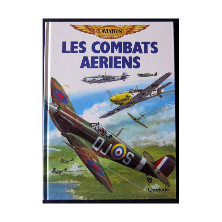 Les combats aériens aux Editions Chantecler