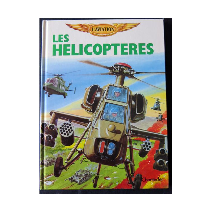 Les Hélicoptères aux Editions Chantecler