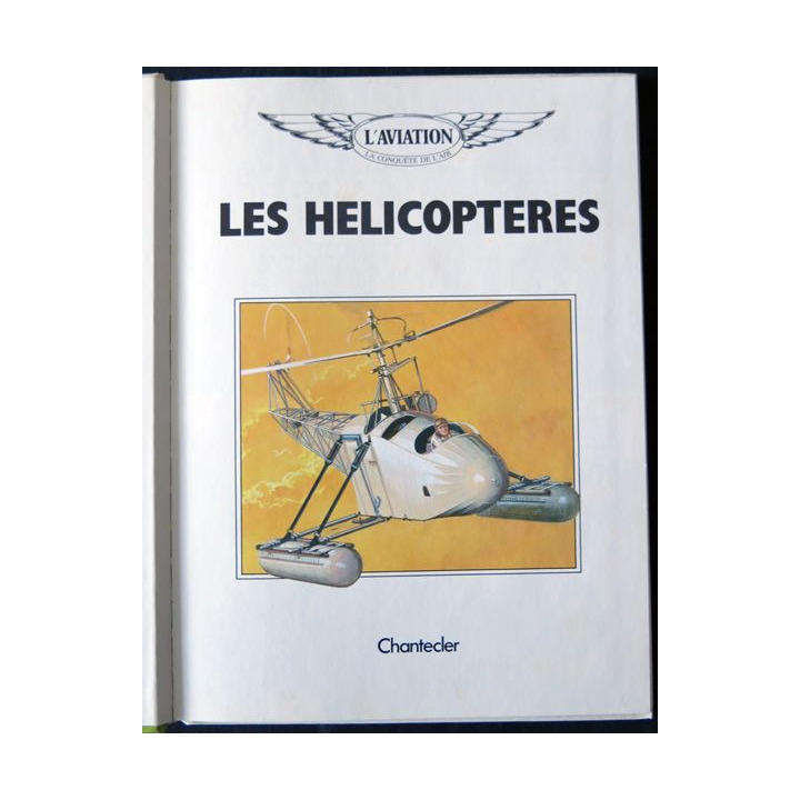 Les Hélicoptères aux Editions Chantecler