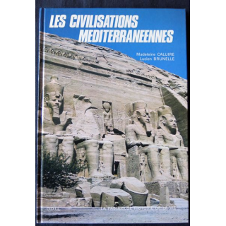 Les civilisations méditerranéennes de Madeleine Caluire et Lucien Brunelle aux Editions O.D.I.L