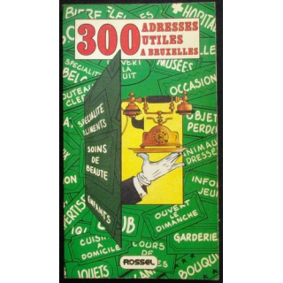 300 ADRESSES UTILES A BRUXELLES PAR M.L POTTIER
