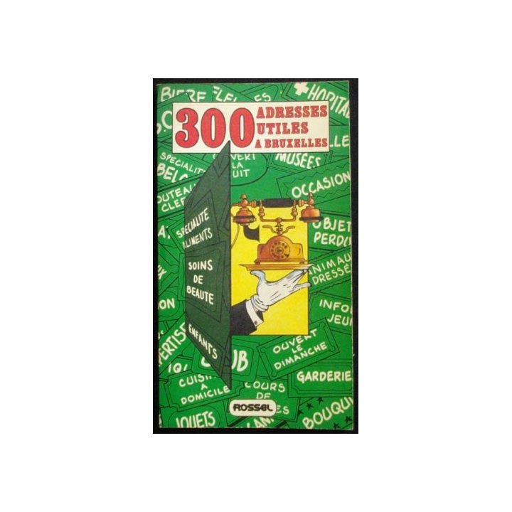 300 ADRESSES UTILES A BRUXELLES PAR M.L POTTIER