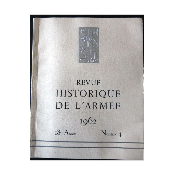 Revue historique de l'armée - 18° année N°4 - novembre 1962 - insigne  Drago sur la couverture